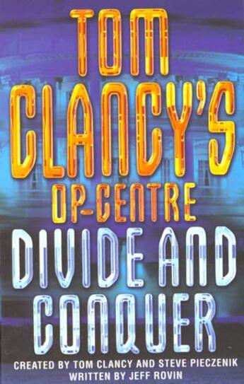 Couverture du livre « Op-centre: divide and conquer » de Tom Clancy aux éditions Harper Collins Uk