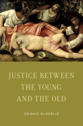 Couverture du livre « Justice Between the Young and the Old » de Mckerlie Dennis aux éditions Oxford University Press Usa