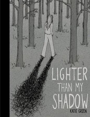 Couverture du livre « Lighter than my shadow » de Katie Green aux éditions Jonathan Cape
