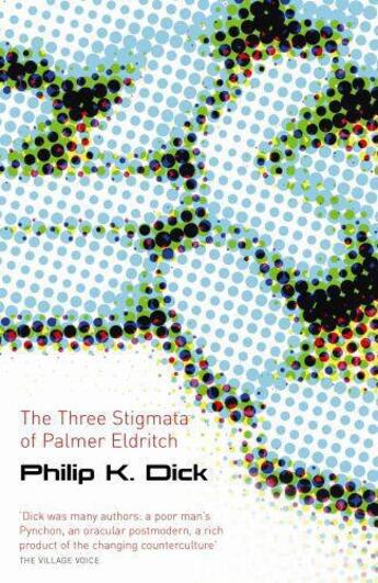 Couverture du livre « The Three Stigmata of Palmer Eldritch » de Philip K. Dick aux éditions Orion