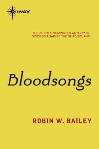 Couverture du livre « Bloodsongs » de Bailey Robin W aux éditions Orion Digital