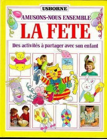 Couverture du livre « La fete » de Ray Gibson et Stephen Cartwright aux éditions Usborne