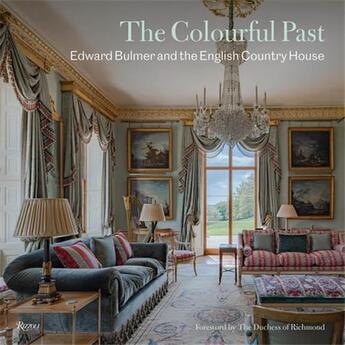 Couverture du livre « The colourful past : edward bulmer and the english country house » de Edward Bulmer aux éditions Rizzoli