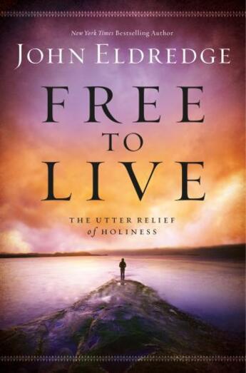 Couverture du livre « Free to Live » de Eldredge John aux éditions Faitwords