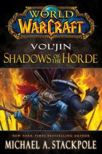 Couverture du livre « World of Warcraft: Vol'jin: Shadows of the Horde » de Michael A. Stackpole aux éditions Gallery Books