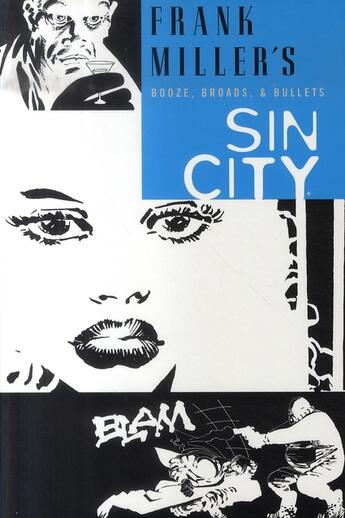 Couverture du livre « Sin City ; Booze, Broads, and Bullets » de Frank Miller aux éditions Dark Horse