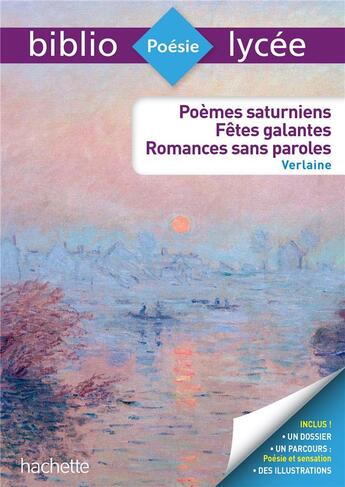 Couverture du livre « Poèmes saturniens ; fêtes galantes ; romances sans paroles » de Paul Verlaine et Veronique Bremond-Bortoli aux éditions Hachette Education