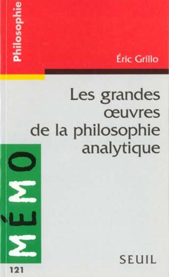 Couverture du livre « Les grandes oeuvres de la philosophie analytique » de Grillo Eric aux éditions Points