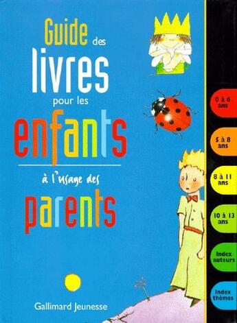 Couverture du livre « Guide des livres pour les enfants a l'usage des parents » de  aux éditions Gallimard-jeunesse