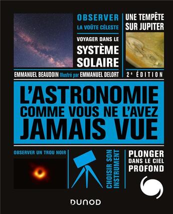 Couverture du livre « L'astronomie comme vous ne l'avez jamais vue » de Beaudoin/Delort aux éditions Dunod