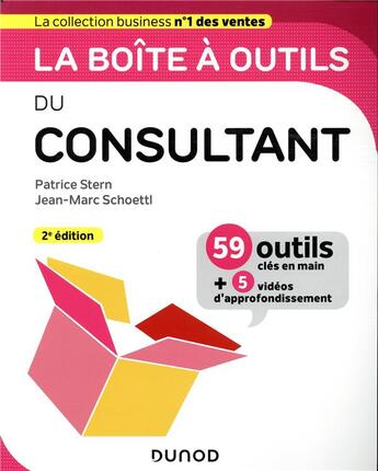 Couverture du livre « La boîte à outils : du consultant (2e édition) » de Patrice Stern et Jean-Marc Schoettl aux éditions Dunod