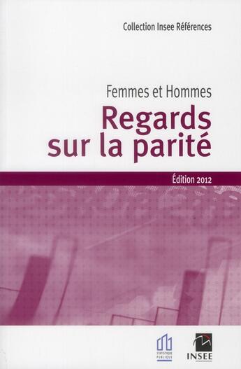 Couverture du livre « Femmes-hommes ; regards sur la parité (édition 2012) (édition 2012) » de  aux éditions Insee