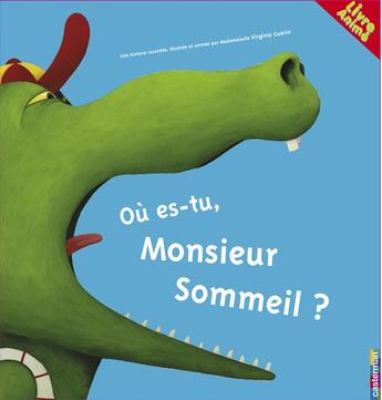 Couverture du livre « Ou es-tu, monsieur sommeil ? » de Guerin aux éditions Casterman