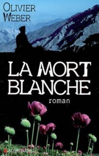 Couverture du livre « La mort blanche » de Weber-O aux éditions Albin Michel