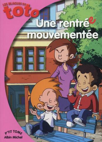 Couverture du livre « Les blagues de Toto ; une rentrée mouvementée » de Thierry Coppee aux éditions Albin Michel