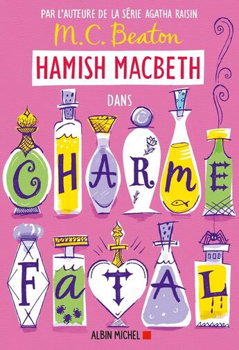 Couverture du livre « Hamish Macbeth Tome 24 : Charme fatal » de M. C. Beaton aux éditions Albin Michel