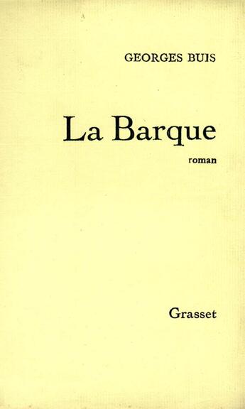 Couverture du livre « La barque » de Georges Buis aux éditions Grasset