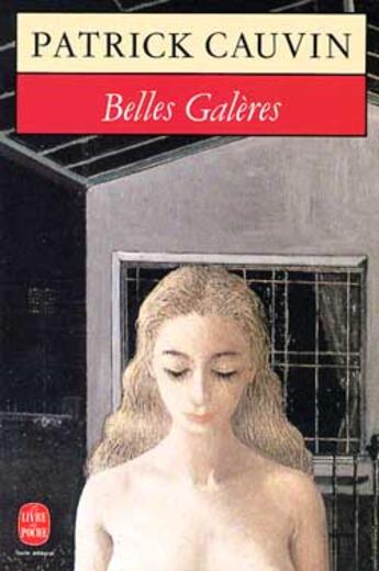 Couverture du livre « Belles galeres » de Patrick Cauvin aux éditions Le Livre De Poche