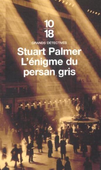 Couverture du livre « L'Enigme Du Persan Gris » de Stuart Palmer aux éditions 10/18