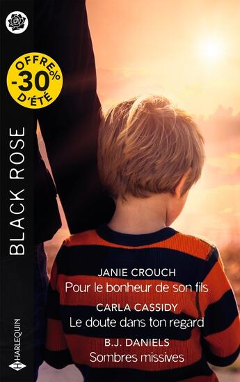 Couverture du livre « Pour le bonheur de son fils ; Le doute dans ton regard ; Sombres missives » de Carla Cassidy et Janie Crouch et B. J. Daniels aux éditions Harlequin