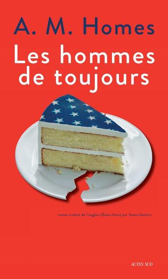 Couverture du livre « Les Hommes de toujours » de A.M. Homes aux éditions Actes Sud