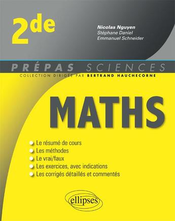 Couverture du livre « Prépas sciences ; mathématiques ; 2de (édition 2019) » de Nicolas Nguyen et Stephane Daniel et Emmanuel Schneider aux éditions Ellipses