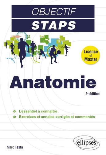 Couverture du livre « Objectif STAPS : anatomie (2e édition) » de Marc Testa aux éditions Ellipses