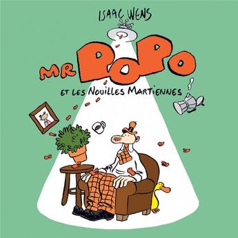 Couverture du livre « Mr Popo et les nouilles martiennes » de Isaac Wens aux éditions Six Pieds Sous Terre