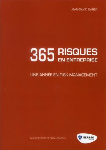 Couverture du livre « 365 risques en entreprise » de Jean-David Darsa aux éditions Gereso