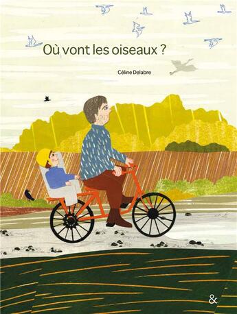 Couverture du livre « Ou vont les oiseaux ? » de Céline Delabre aux éditions Esperluete