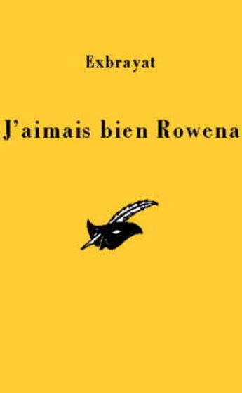 Couverture du livre « J'aimais bien rowena » de Exbrayat-C aux éditions Editions Du Masque