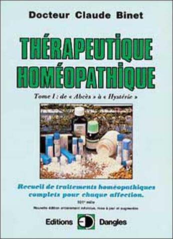 Couverture du livre « Therapeutique homeopathique t.1 » de Claude Binet aux éditions Dangles