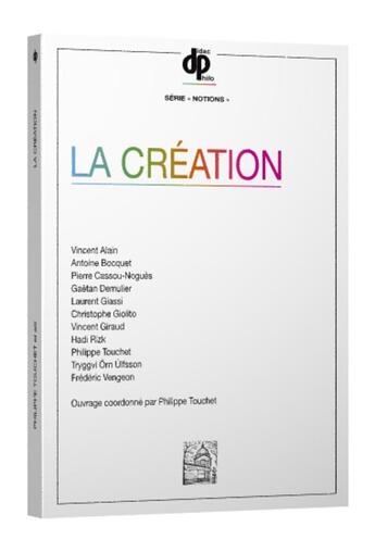 Couverture du livre « La création » de Touchet Philippe aux éditions Vrin