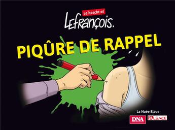 Couverture du livre « Piqûre de rappel ; Lefrançois : le bescht of ! » de Yannick Lefrancois aux éditions La Nuee Bleue