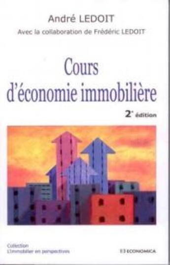 Couverture du livre « Cours D'Economie Immobiliere, 2e Edition » de Ledoit Ledoit aux éditions Economica