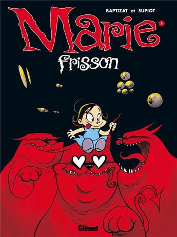 Couverture du livre « Marie frisson Tome 5 ; en rouge et noir » de Supiot et Baptizat aux éditions Glenat