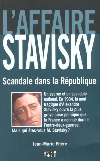 Couverture du livre « Affaire Stavisky ; Scandale Dans La Republique » de Jean-Marie Fitere aux éditions Solar