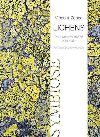 Couverture du livre « Lichens : pour une résistance minimale » de Vincent Zonca aux éditions Le Pommier