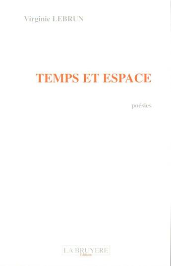 Couverture du livre « TEMPS ET ESPACE » de Lebrun Virginie aux éditions La Bruyere