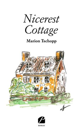 Couverture du livre « Nicerest cottage » de Marion Tschopp aux éditions Editions Du Panthéon