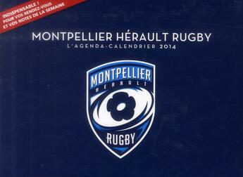 Couverture du livre « Agenda-calendrier Montpellier rugby 2014 » de  aux éditions Hugo Sport