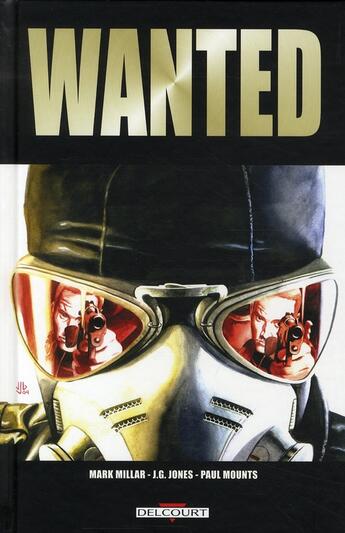 Couverture du livre « Wanted » de Millar-M+Jones-Jg aux éditions Delcourt