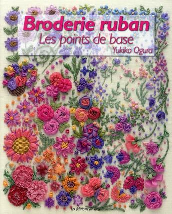 Couverture du livre « Broderie ruban ; les points de base » de Yukiko Ogura aux éditions De Saxe