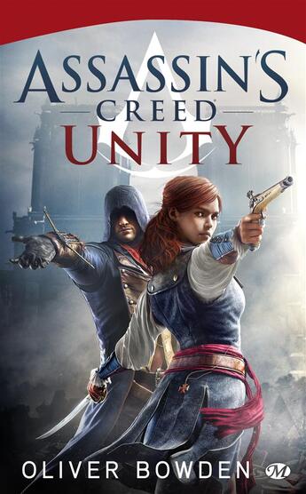 Couverture du livre « Assassin's Creed Tome 7 : unity » de Oliver Bowden aux éditions Bragelonne