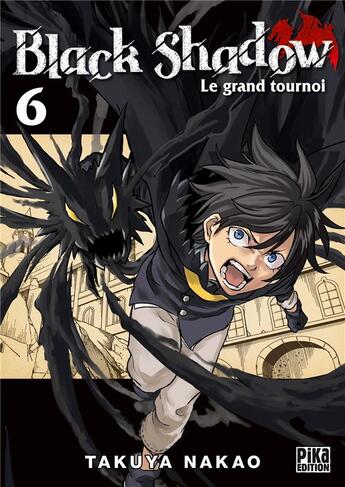 Couverture du livre « Black shadow Tome 6 : le grand tournoi » de Takuya Nakao aux éditions Pika