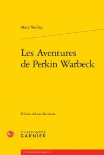 Couverture du livre « Les aventures de Perkin Warbeck » de Mary Wollstonecraft Shelley aux éditions Classiques Garnier