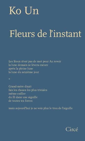 Couverture du livre « Fleurs de l'instant » de Un Ko aux éditions Circe