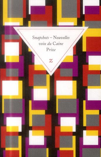 Couverture du livre « Snapshots ; nouvelles voix du Caine Prize » de  aux éditions Zulma