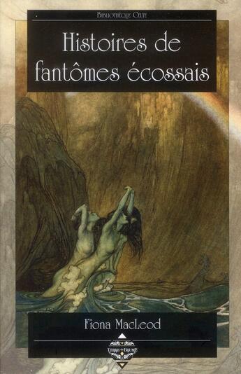 Couverture du livre « Histoires de fantômes écossais » de Fiona Macleod aux éditions Terre De Brume