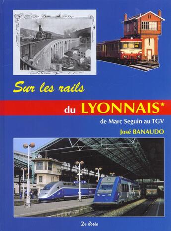 Couverture du livre « Sur les rails du lyonnais (t1) » de Banaudo J aux éditions De Boree